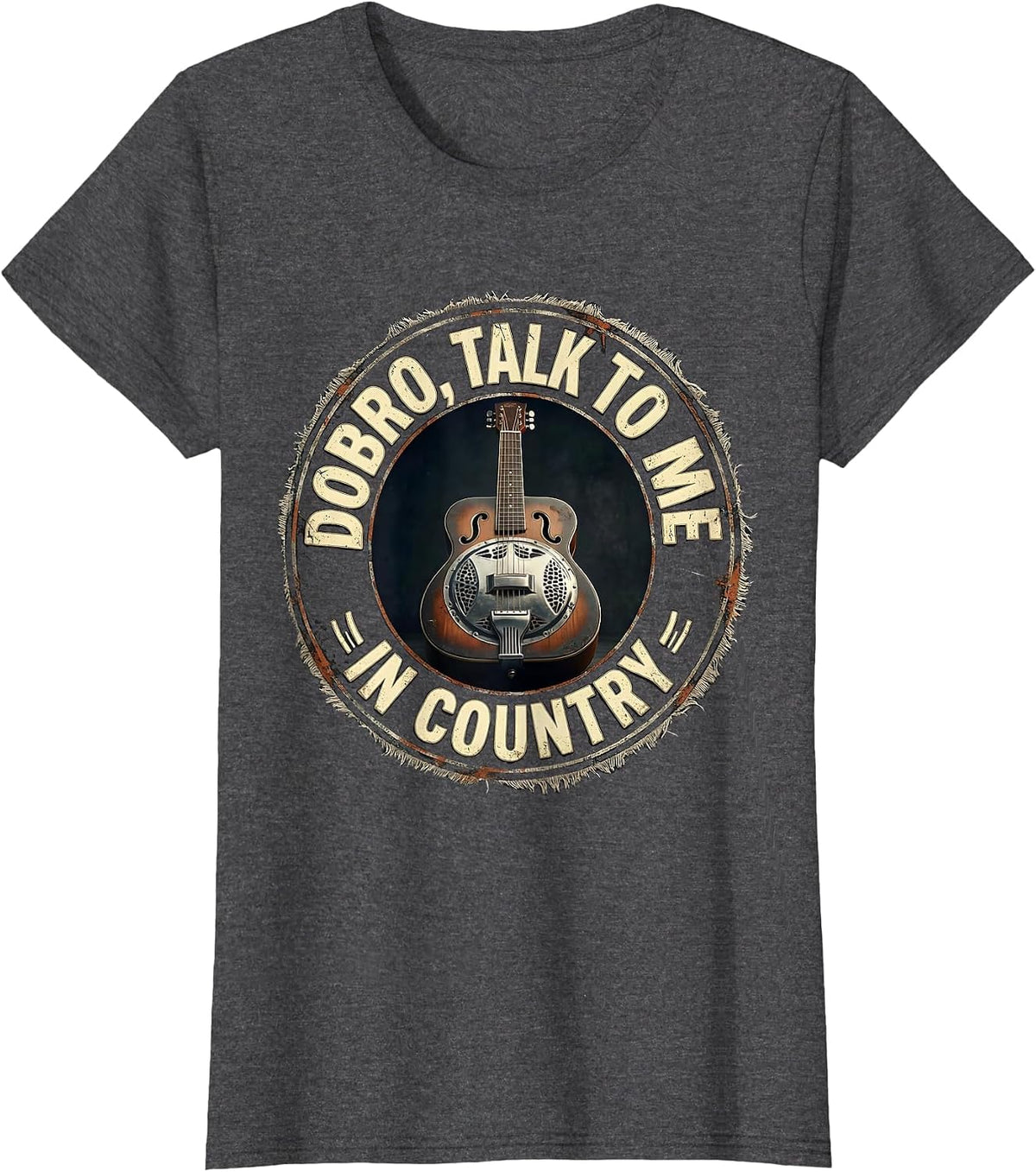 Women's Dobro, Talk To Me In Country Distressed Country Music Roots T-Shirt - Dark Heather Grey