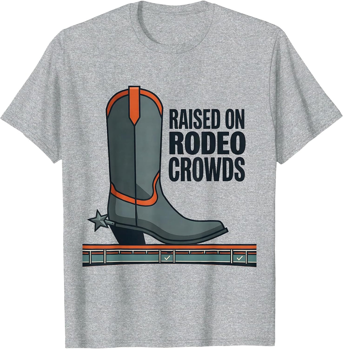 Men's Raised On Rodeo Crowds Western Cowboy Heritage Pride T-Shirt - Heather Grey