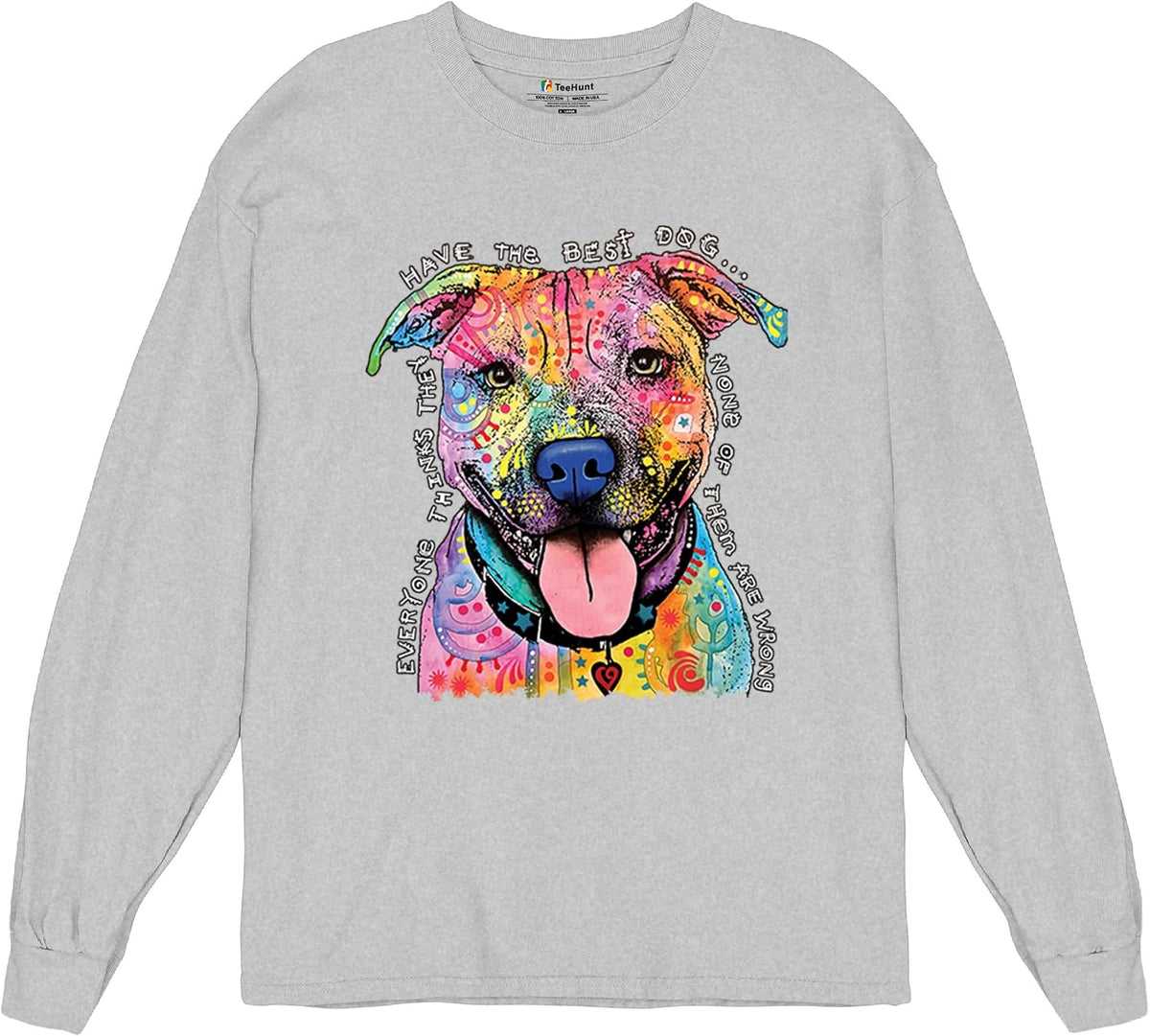 Dean Russo Pets Art Pit Bull Long Sleeve T-Shirt Everyone Has Best Dogs - Gray