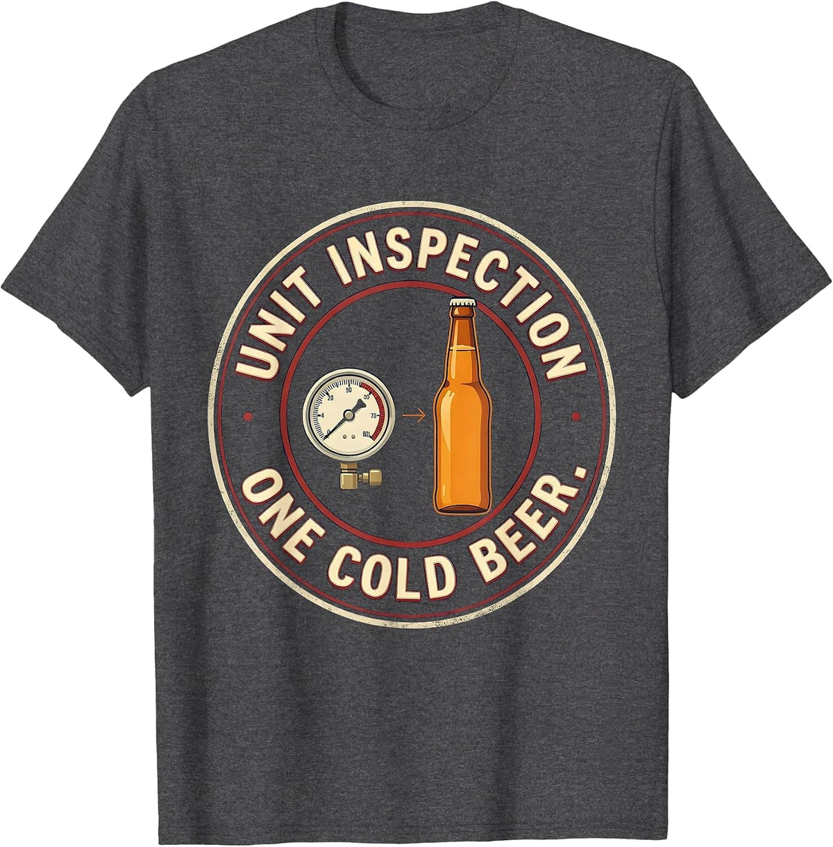Men's Unit Inspection: One Cold Beer Funny HVAC Tech Humor T-Shirt - Dark Heather Grey