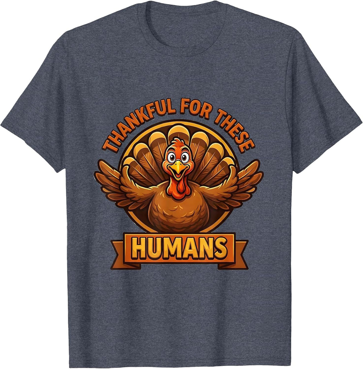 Thankful for These Humans Thanksgiving Family Design T-Shirt - Heather Blue
