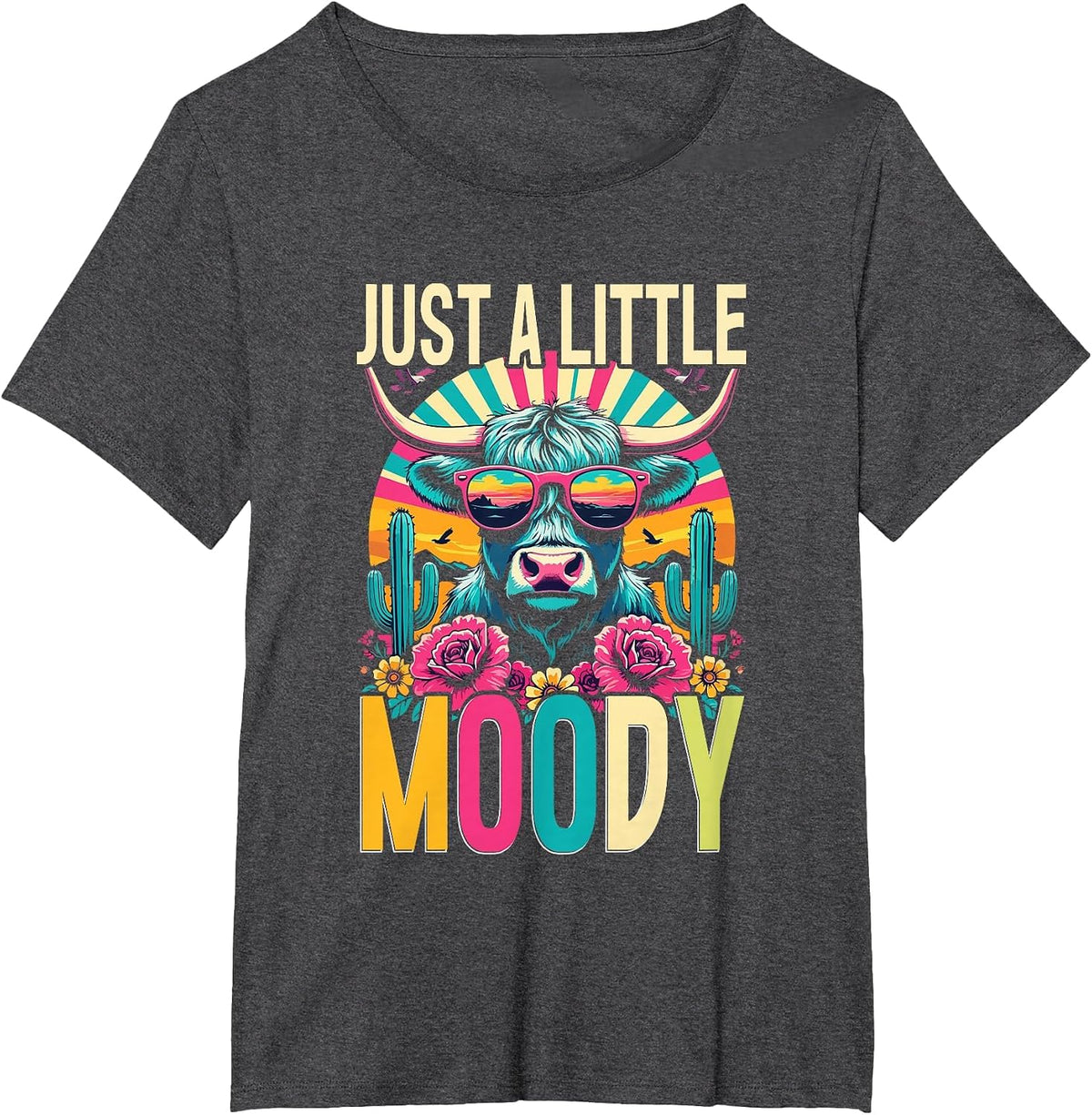 Highland Cow Lover Just A Little Moody Cattle Farmer T-Shirt - Dark Heather Grey