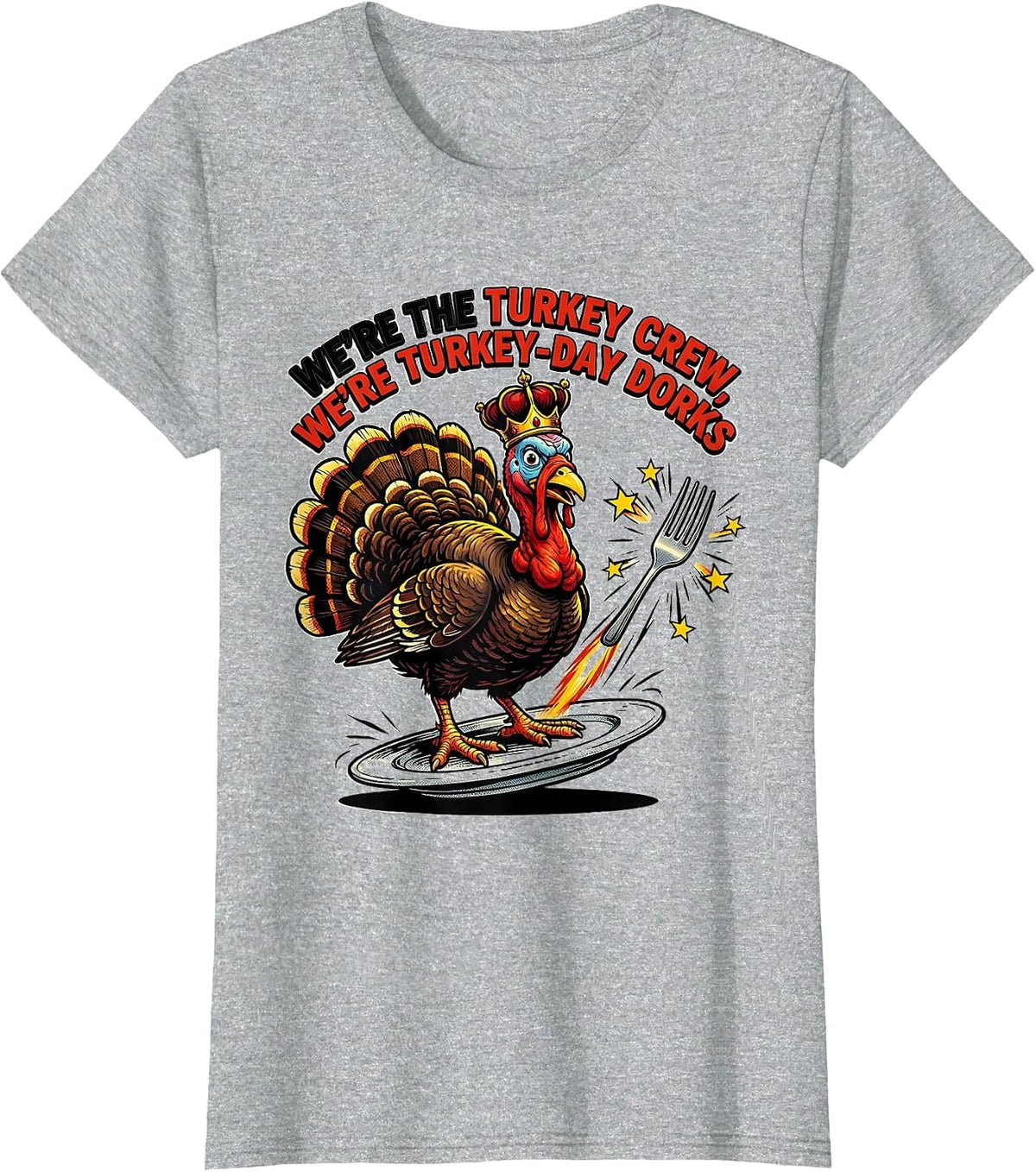We're The Turkey Crew, We're Turkey-Day Dorks Funny T-Shirt - Heather Grey
