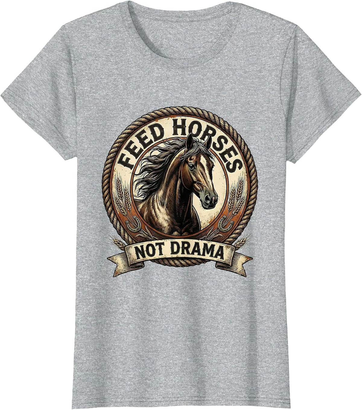 Feed Horses Not Drama Equestrian Design T-Shirt - Heather Grey