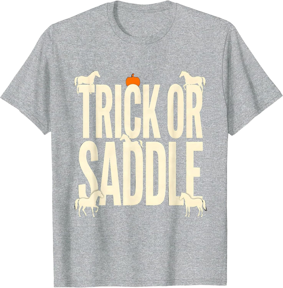 Men's Trick Or Saddle Western Cowboy Halloween Horse Lover Humor T-Shirt - Heather Grey