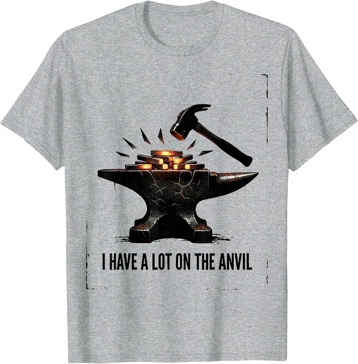 Men's I Have A Lot On The Anvil Distressed Funny Blacksmith Gift T-Shirt - Heather Grey