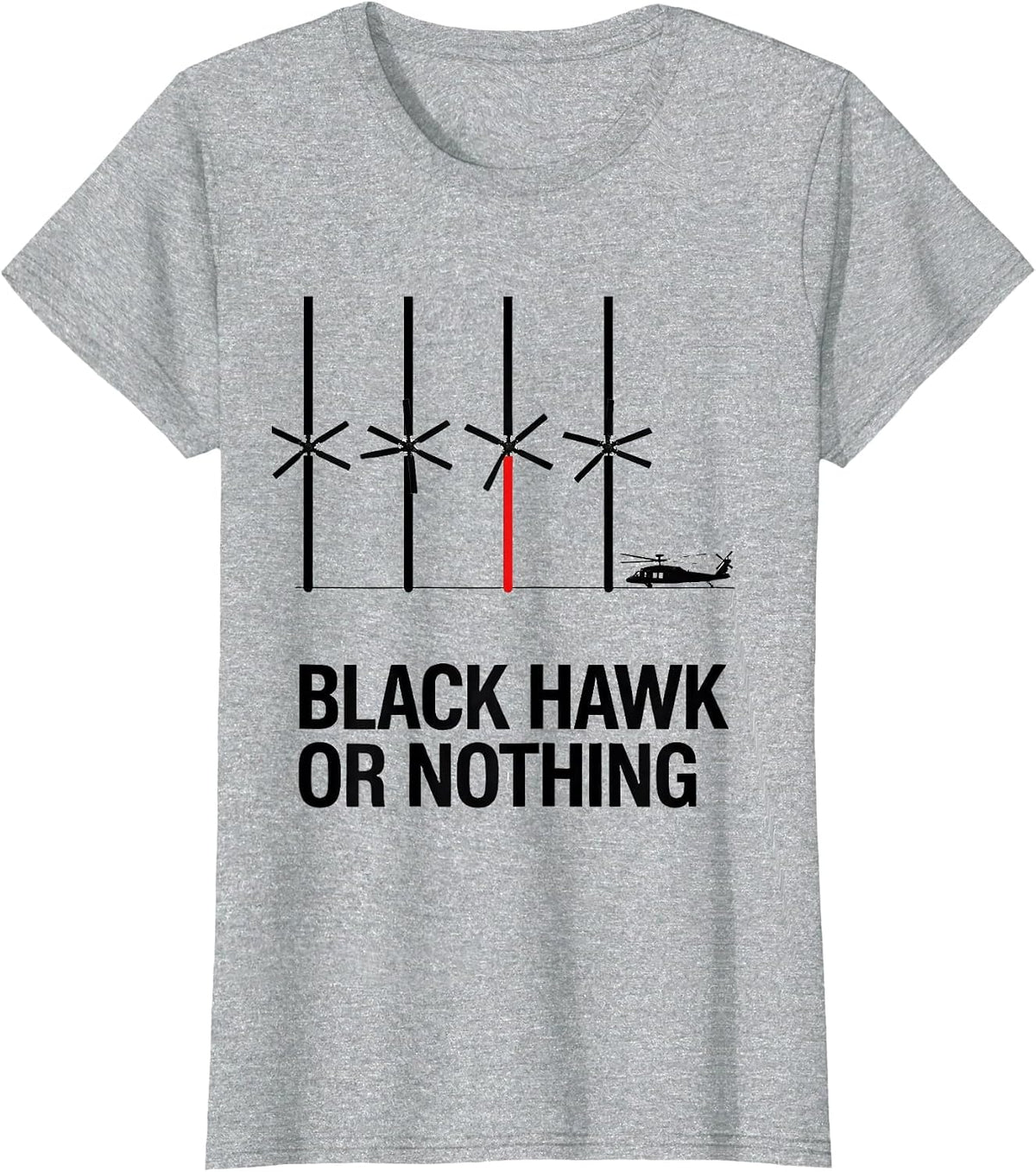 Black Hawk Or Nothing Veteran Helicopter Pilot Aviation T-Shirt - Heather Grey