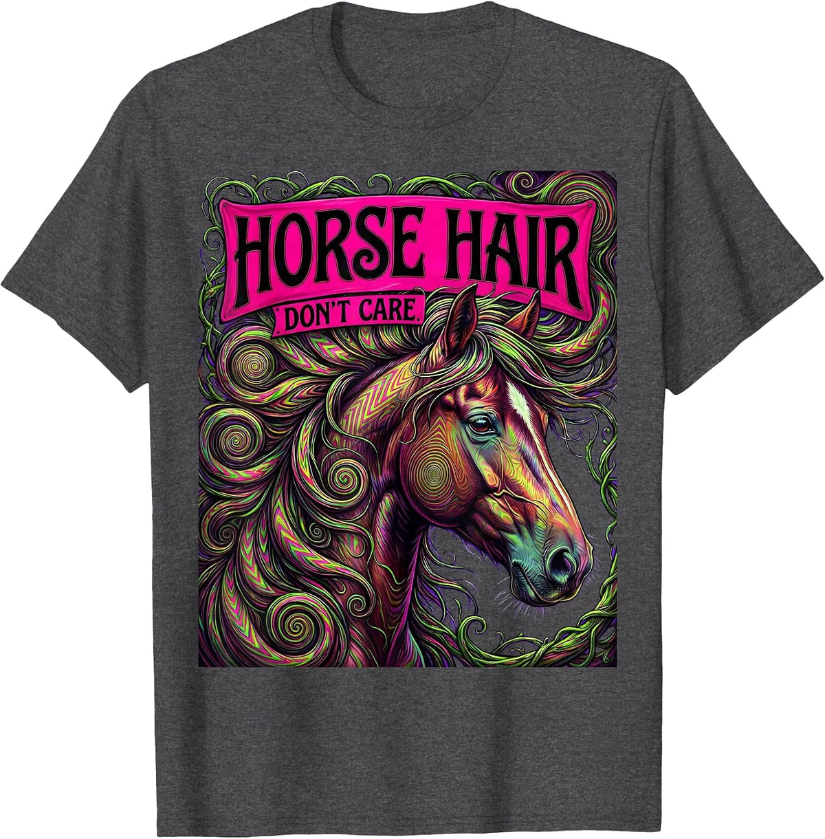 Horse Hair Don't Care Funny Equestrian Design T-Shirt - Dark Heather Grey