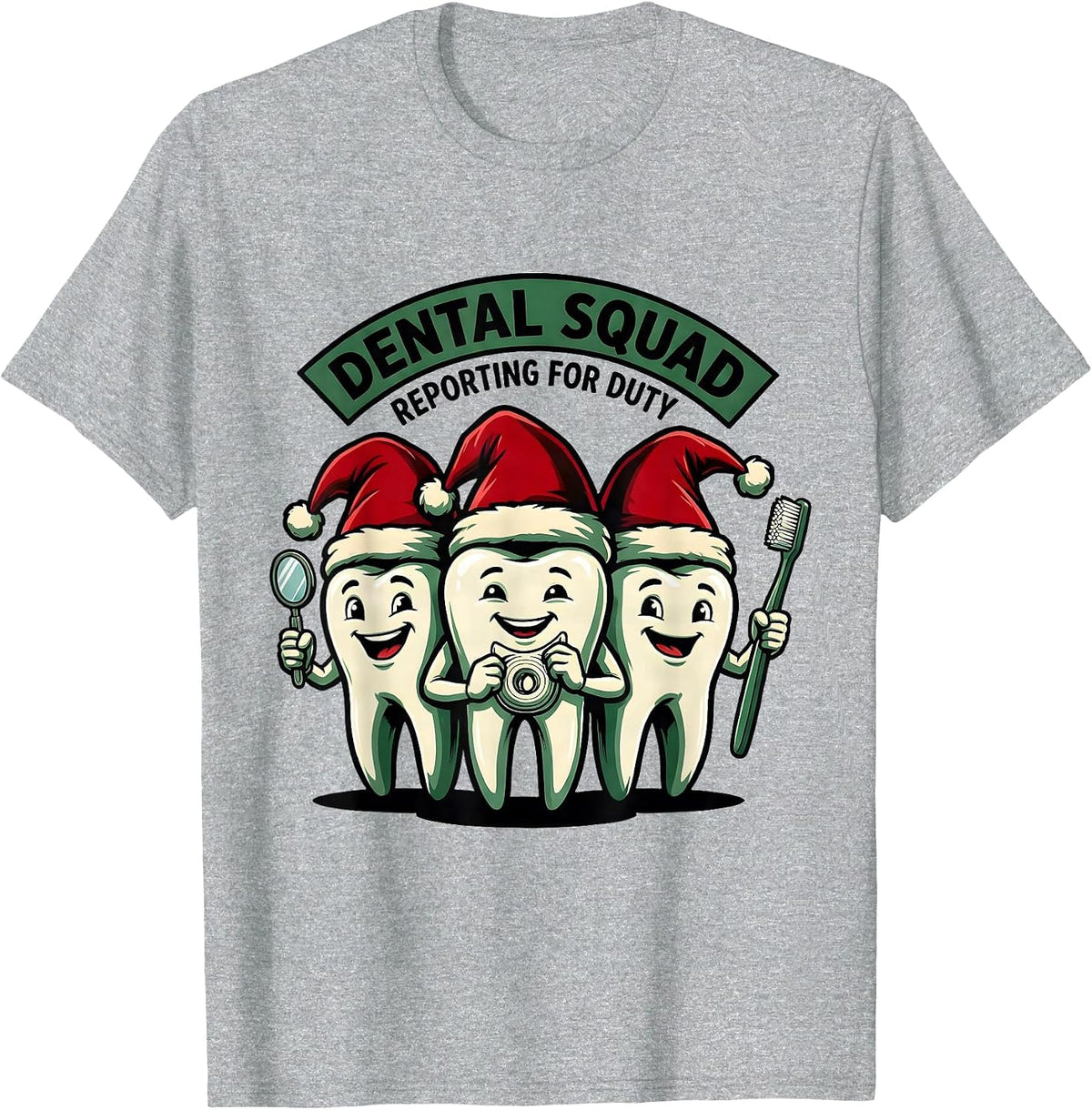 Men's Dental Squad Reporting for Duty Funny Dental Christmas T-Shirt - Heather Grey