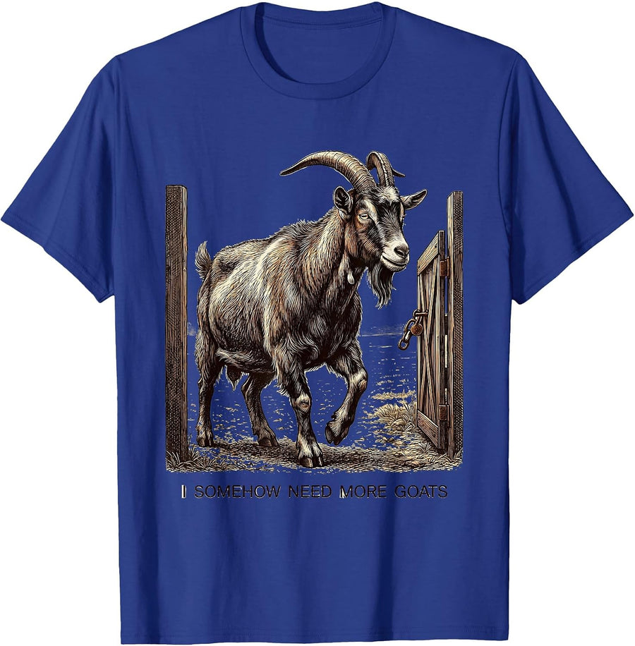 I Somehow Need More Goats Funny Goat Lover Farmer Gift T-Shirt - Royal Blue