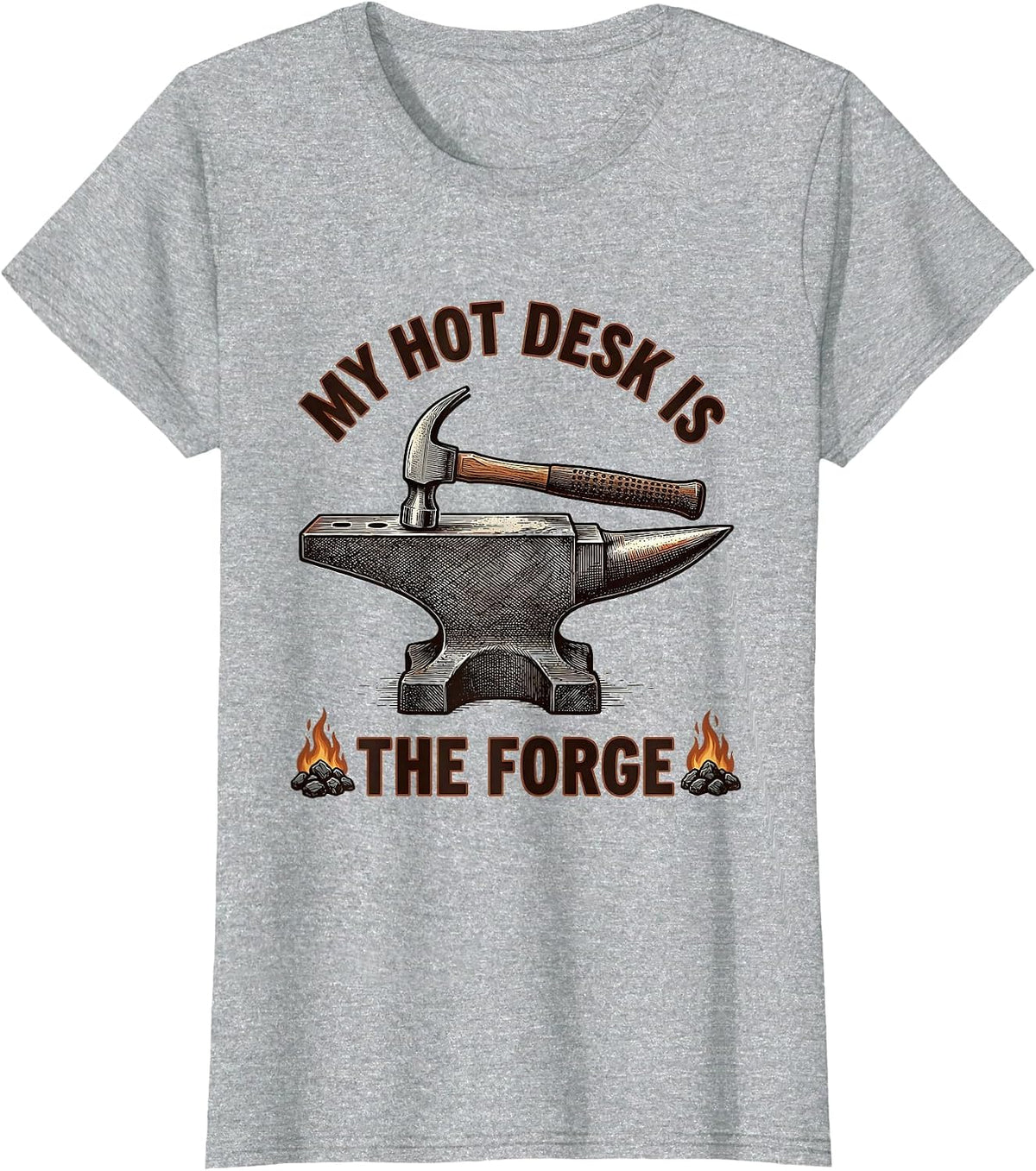My Hot Desk Is The Forge Funny Blacksmith Forge Craft Humor T-Shirt - Heather Grey