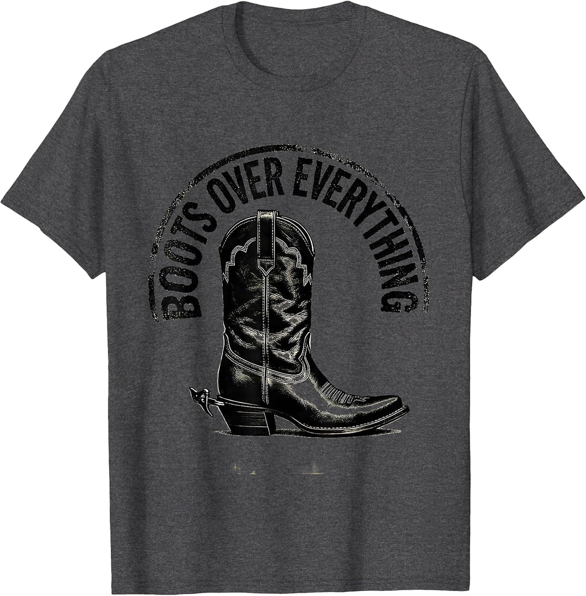 Boots Over Everything Western Design T-Shirt - Dark Heather Grey