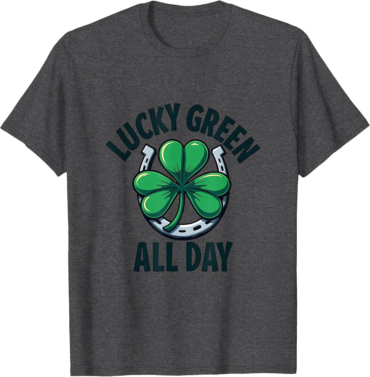 Lucky Green All Day St Patricks Day Design T-Shirt - Dark Heather Grey