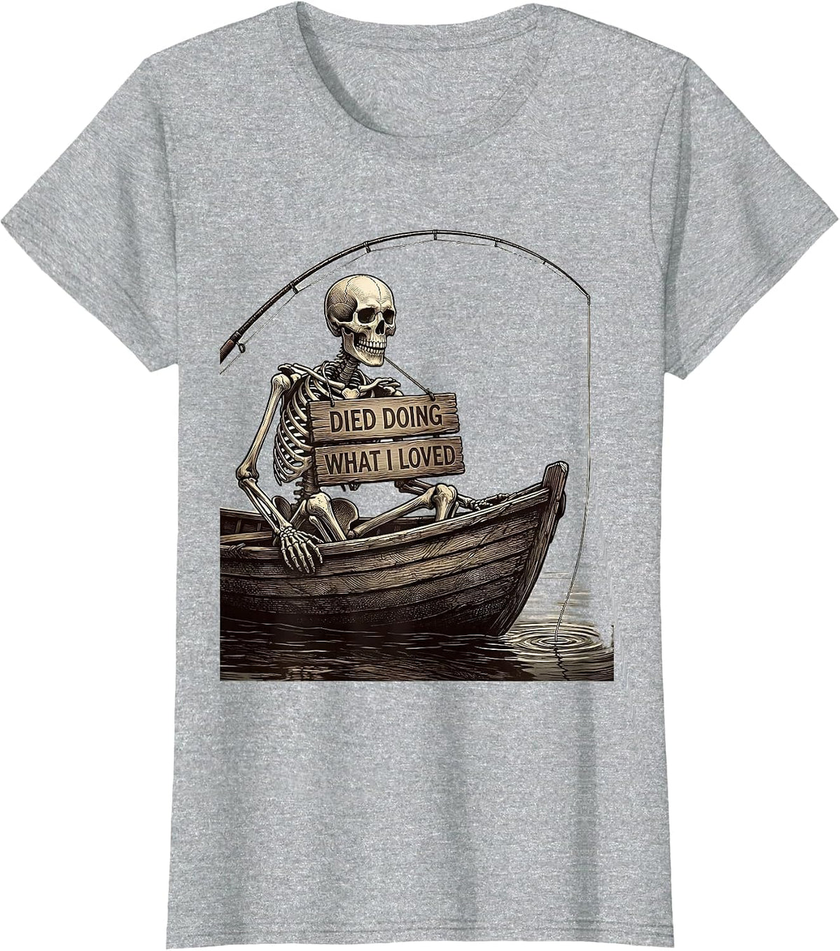 Skeleton Fishing Died Doing What I Loved T-Shirt - Heather Grey