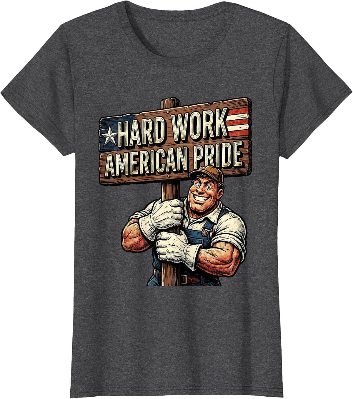 Women's Hard Work American Pride Patriotic Design T-Shirt - Dark Heather Grey