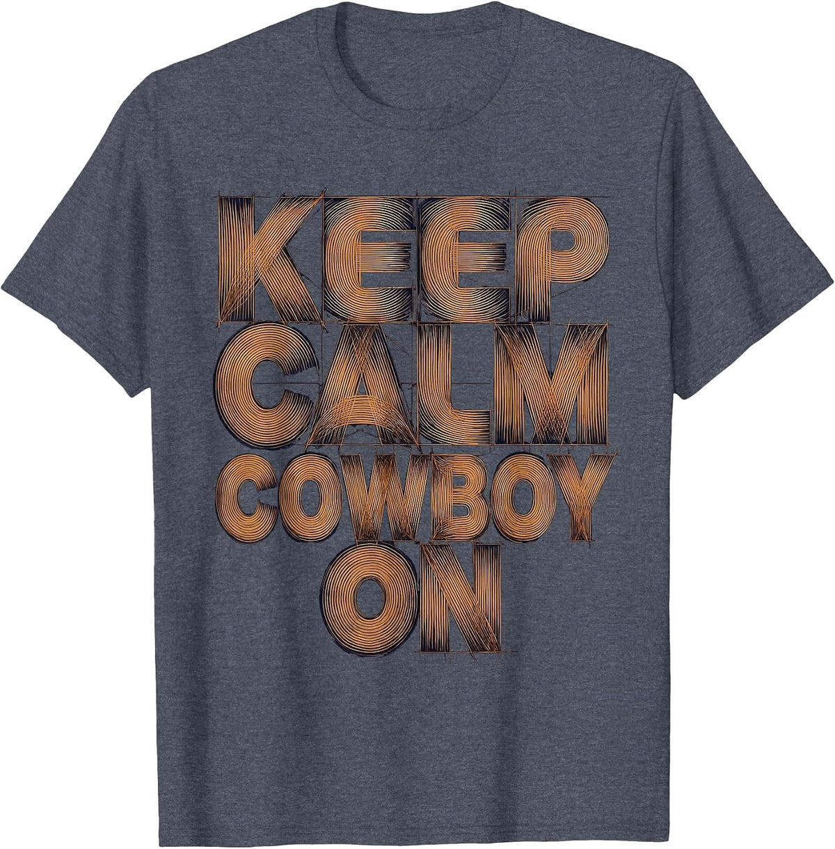 Keep Calm Cowboy On Western Graphic Design T-Shirt - Heather Blue
