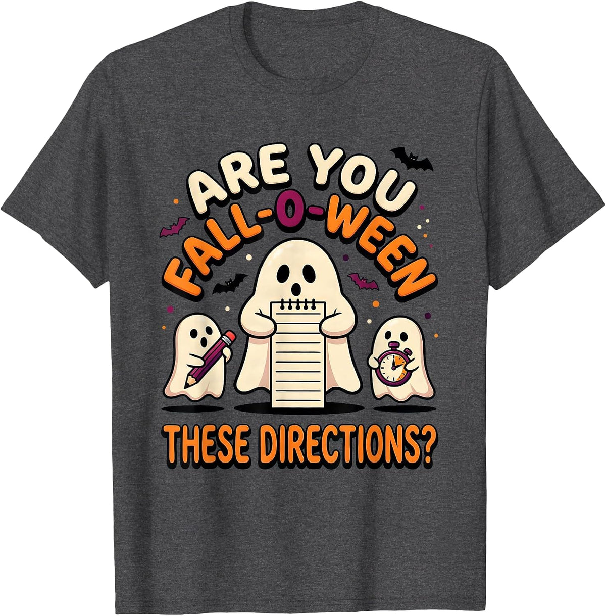 Are You Fall-O-Ween These Directions Funny Teacher Ghost T-Shirt - Dark Heather Grey
