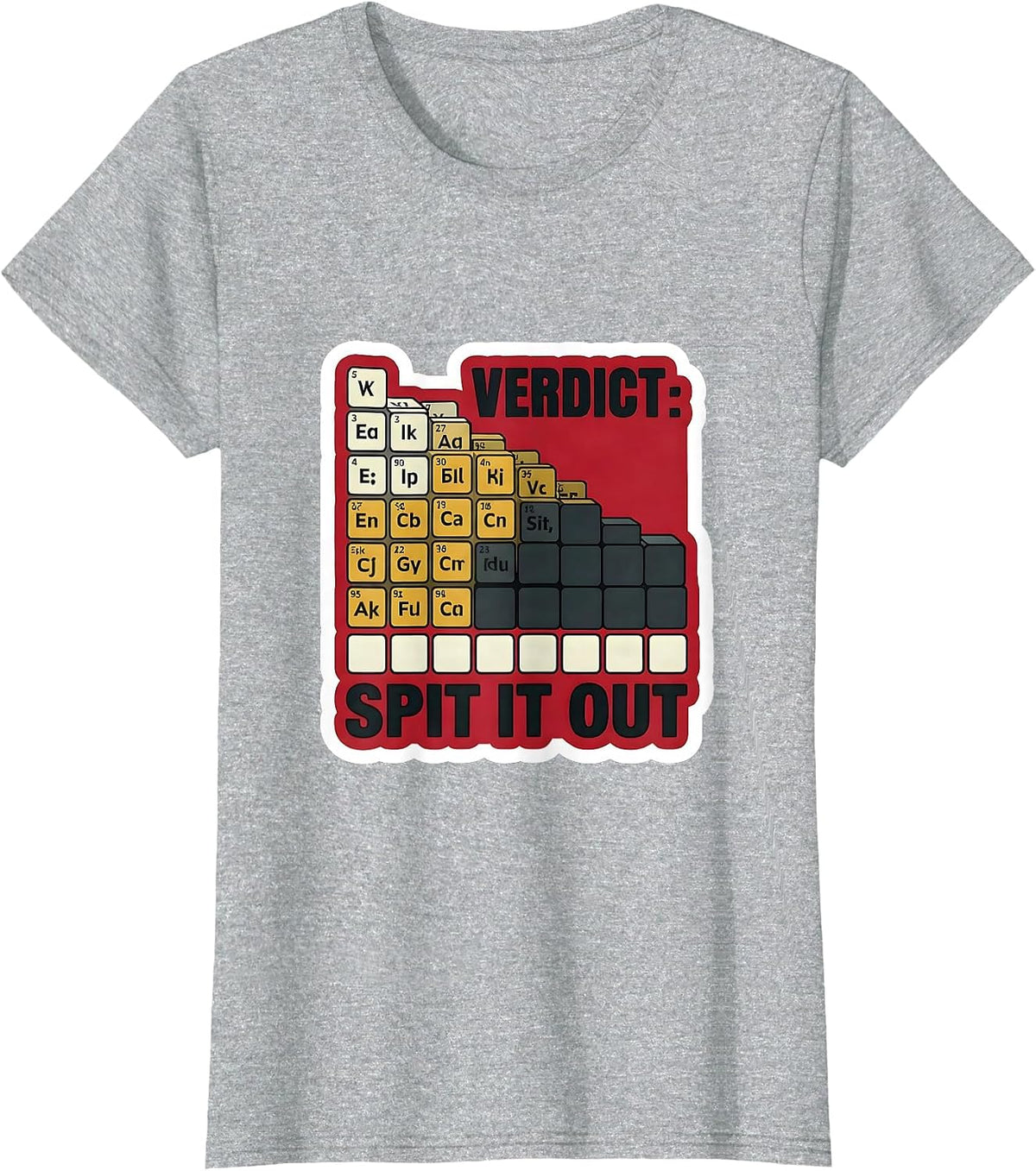 Verdict: Spit It Out Funny Science Teacher Periodic Table T-Shirt - Heather Grey