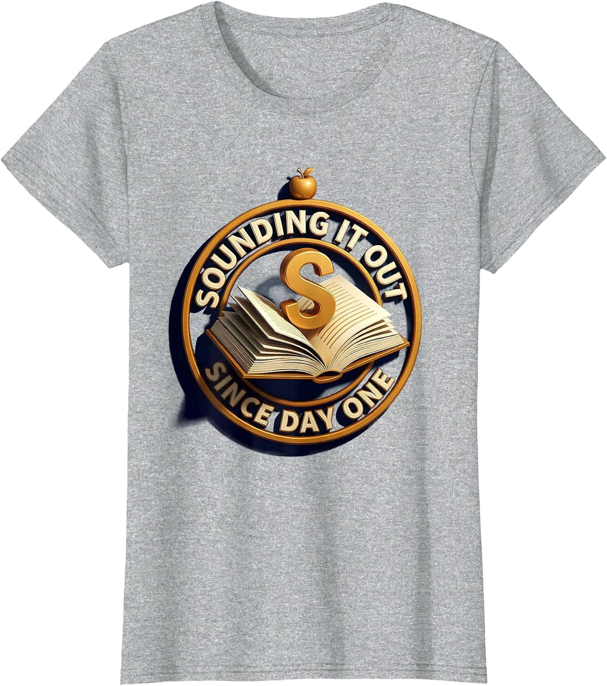 Sounding It Out Since Day One Reading Teacher T-Shirt - Heather Grey