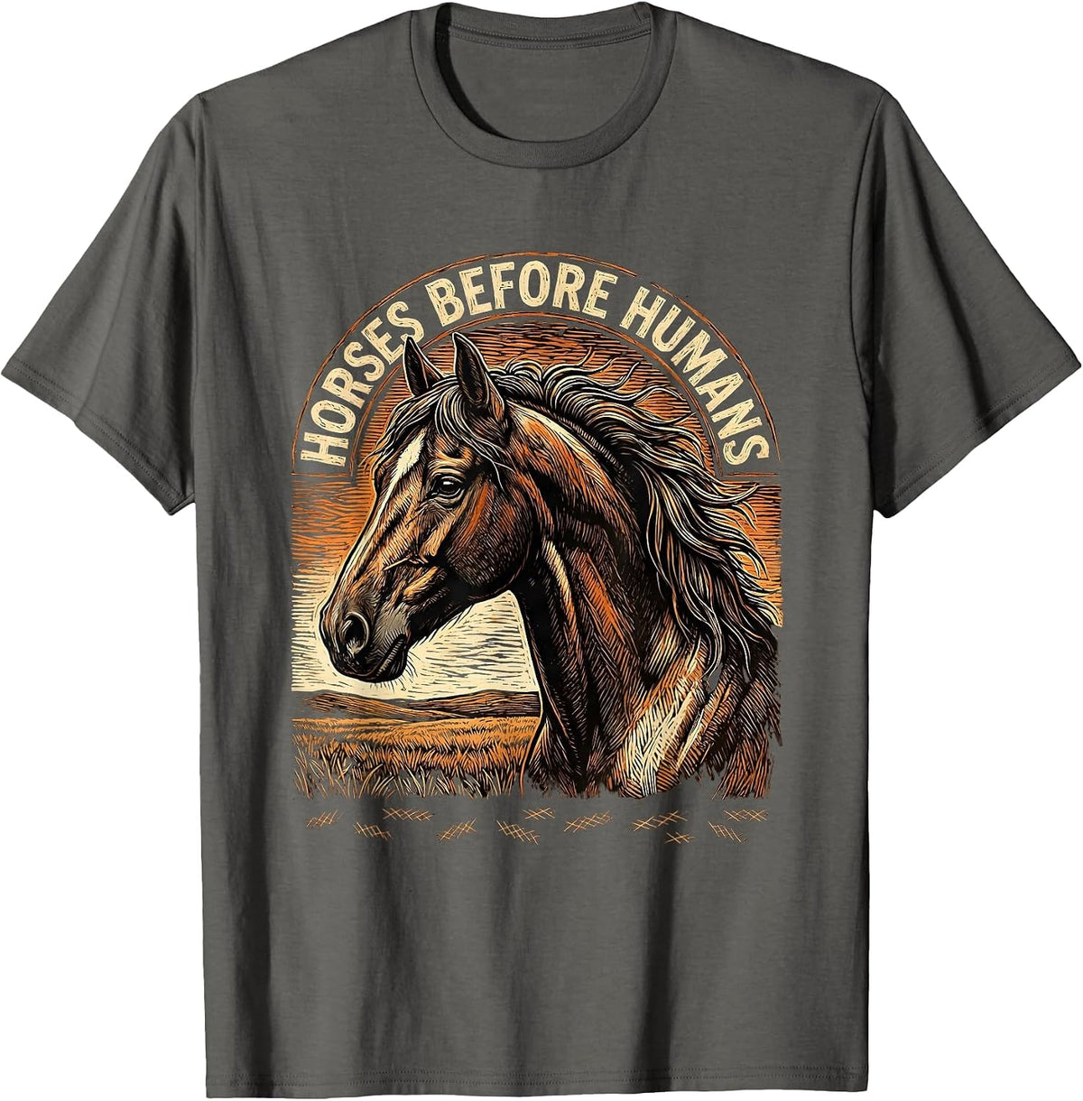 Men's Horses Before Humans Funny Horse Lover Girl Equestrian Humor T-Shirt - Asphalt Grey