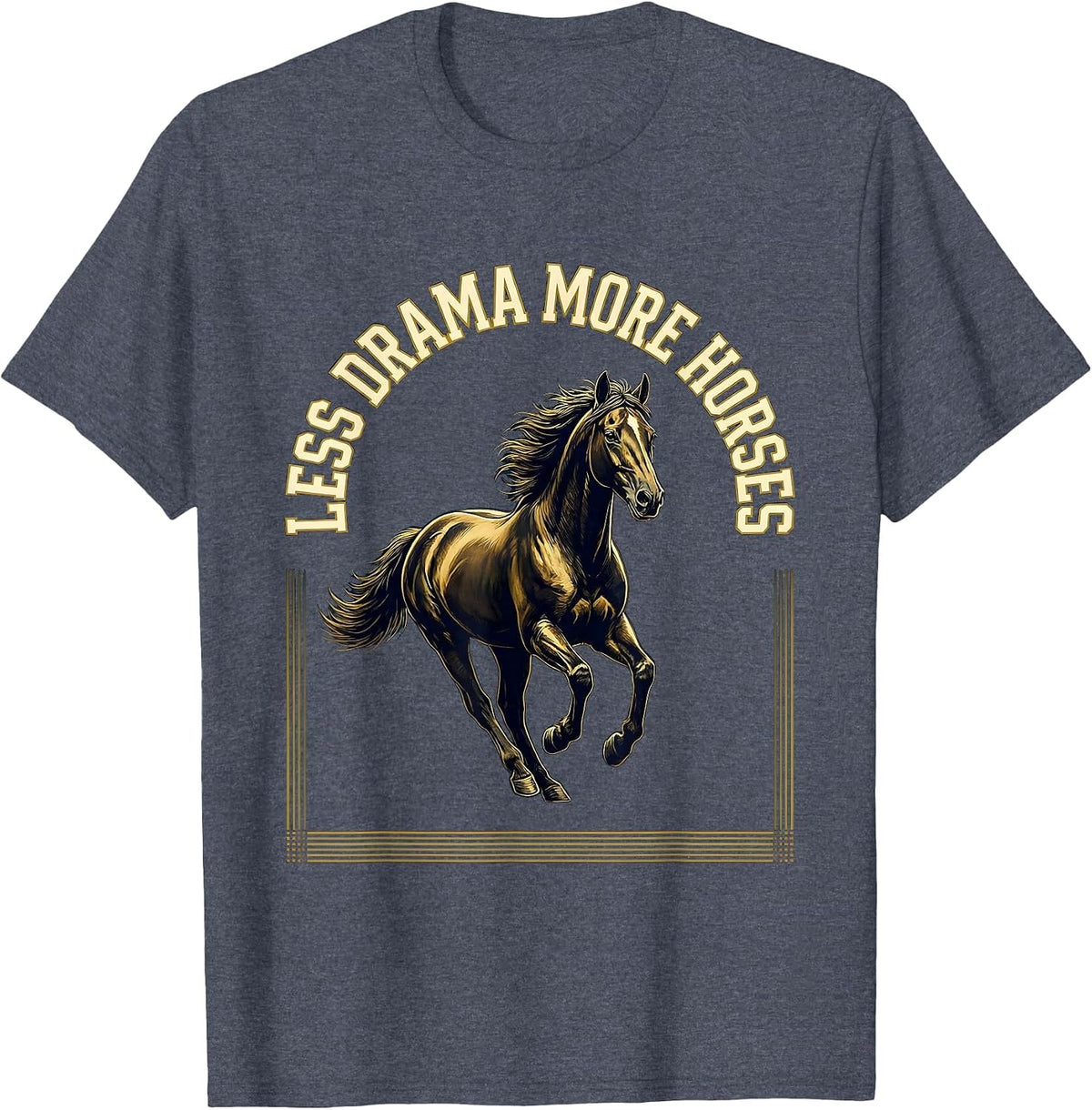 Less Drama More Horses Equestrian Design T-Shirt - Heather Blue
