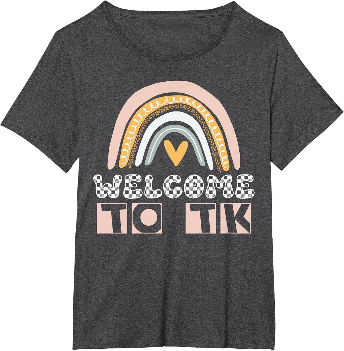 Welcome to Tk Teacher Transitional Kindergarten Tk Student T-Shirt - Dark Heather Grey