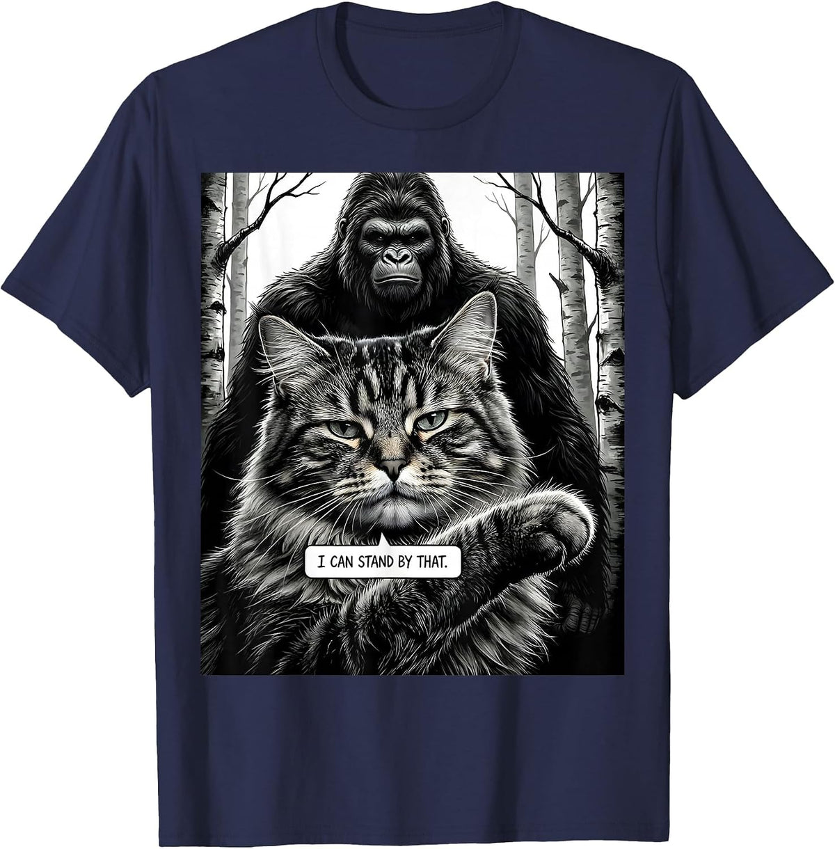 I Can Stand By That Funny Norwegian Forest Cat Sasquatch T-Shirt - Navy Blue