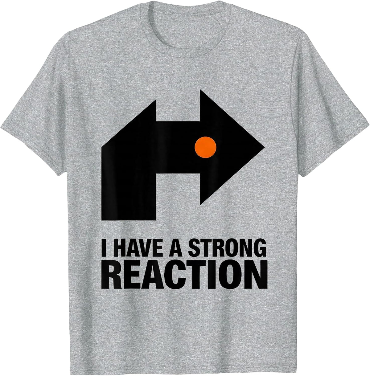 Men's I Have A Strong Reaction Funny Science Nerd Periodic Table T-Shirt - Heather Grey