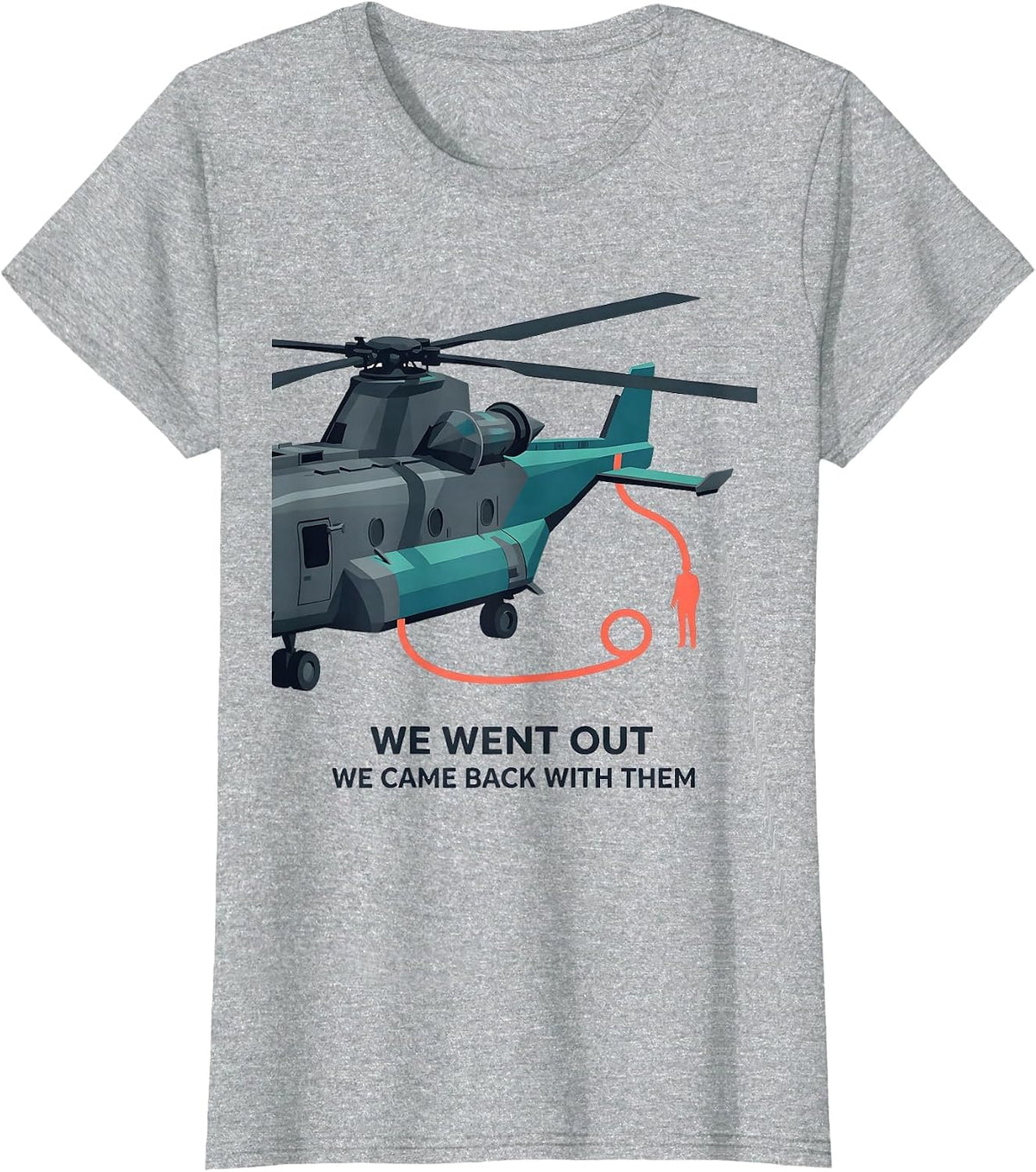 Women's We Went Out, We Came Back With Them Military Helicopter T-Shirt - Heather Grey