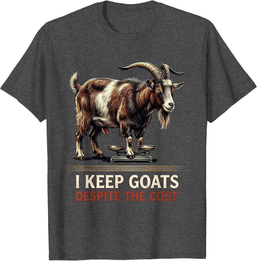 Men's I Keep Goats Despite The Cost Funny Goat Lover Farm Humor T-Shirt - Dark Heather Grey