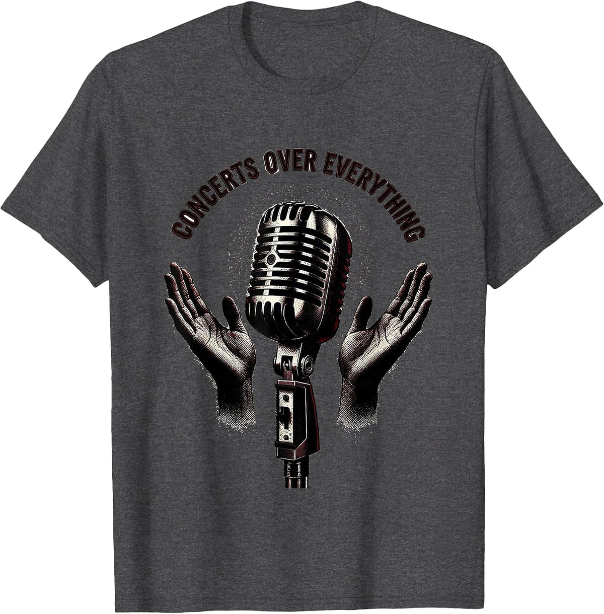Concerts Over Everything Music Lover Design T-Shirt - Dark Heather Grey