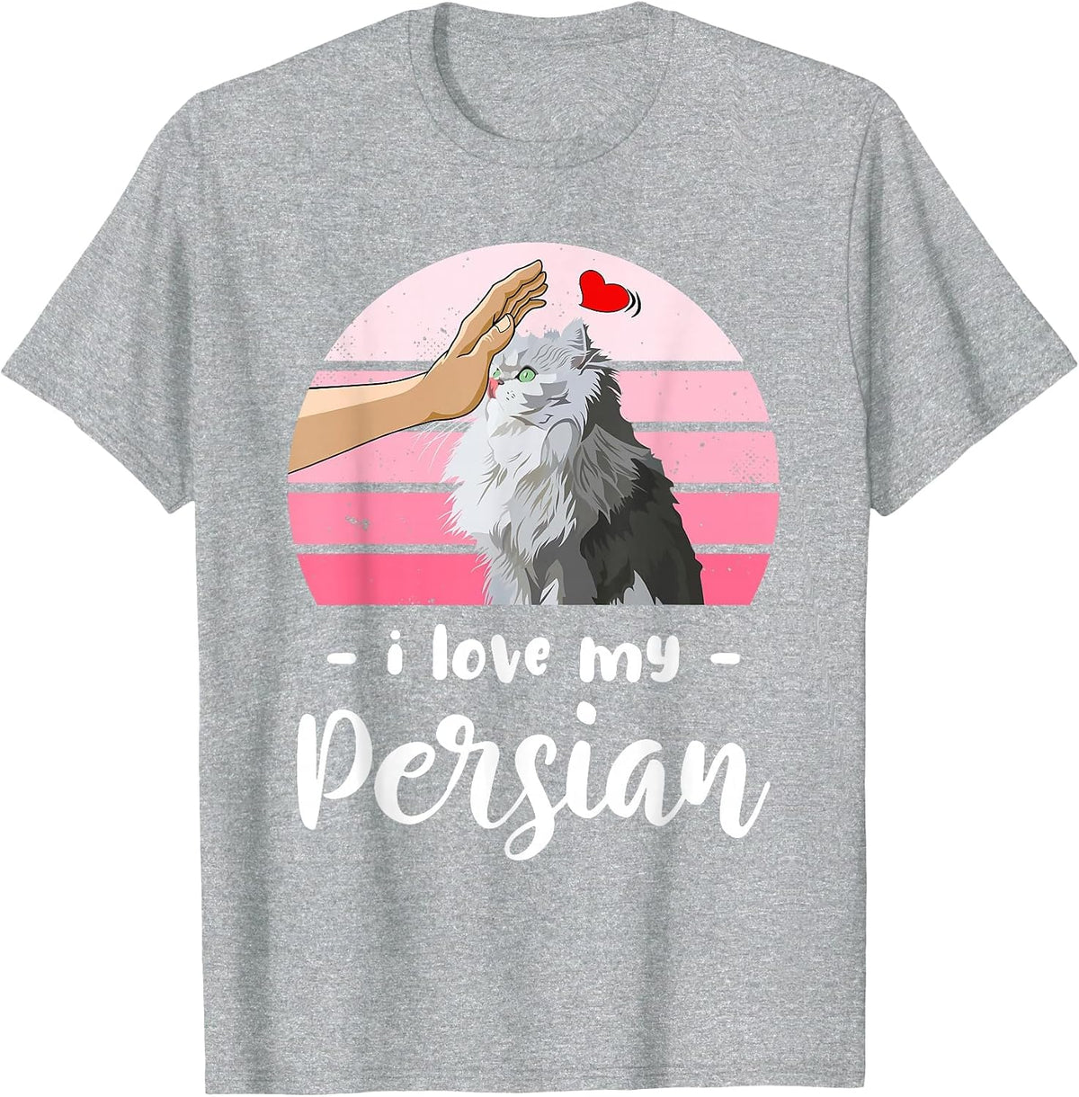 I Love My Persian Cat T-Shirt - Heather Grey