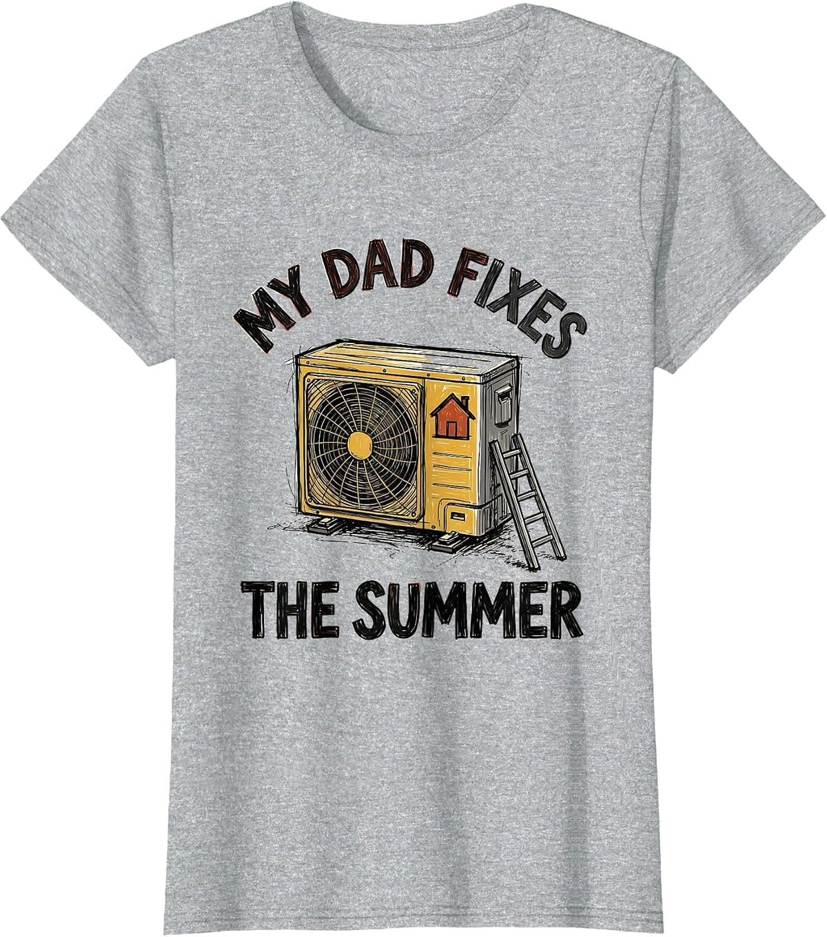 My Dad Fixes The Summer Funny HVAC Technician Dad Gift T-Shirt - Heather Grey