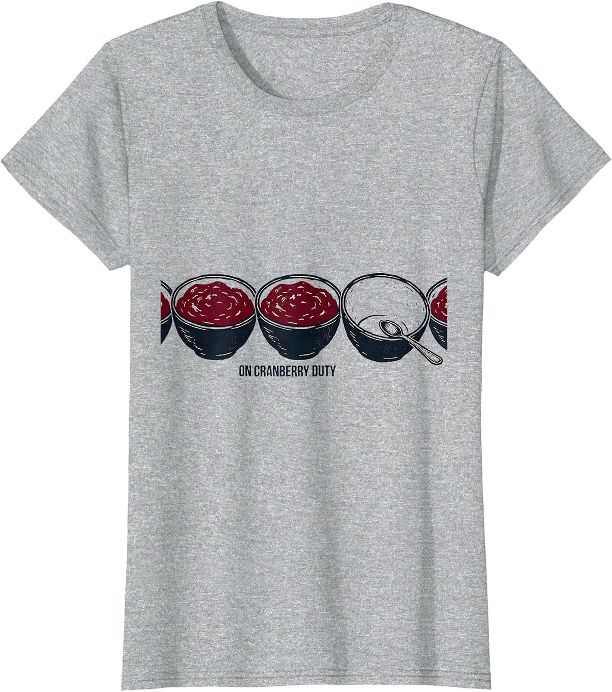 Women's On Cranberry Duty Funny Thanksgiving Family Crew Matching T-Shirt - Heather Grey