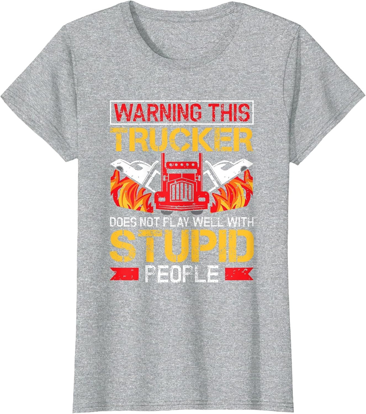 Funny Trucker Warning Semi Truck Driver Trucker T-Shirt - Heather Grey