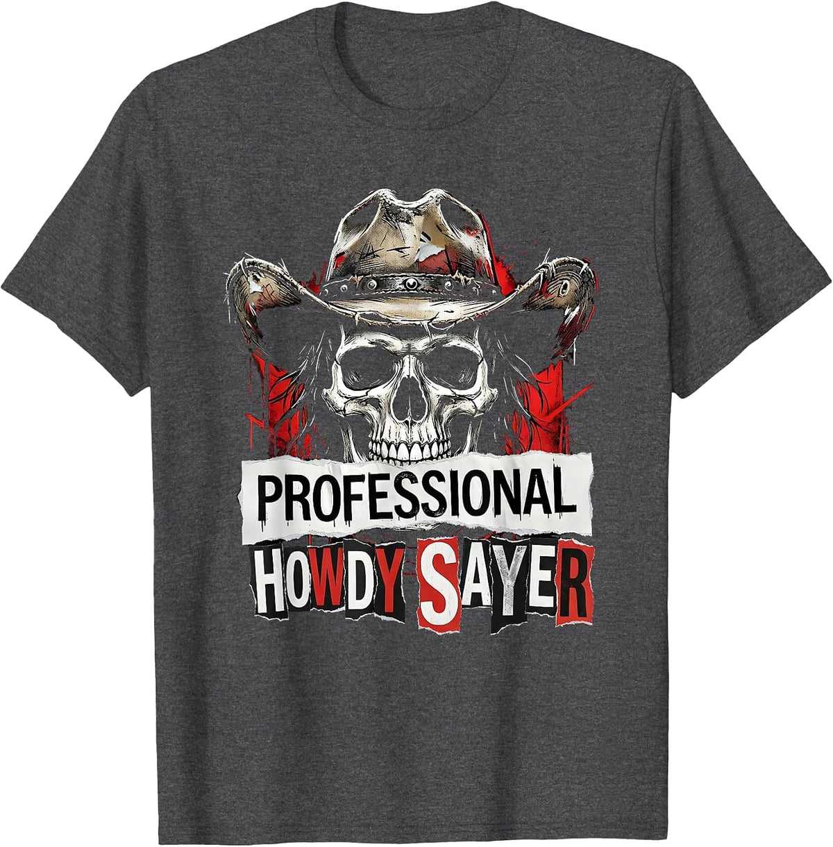 Men's Professional Howdy Sayer Funny Western Design T-Shirt - Dark Heather Grey
