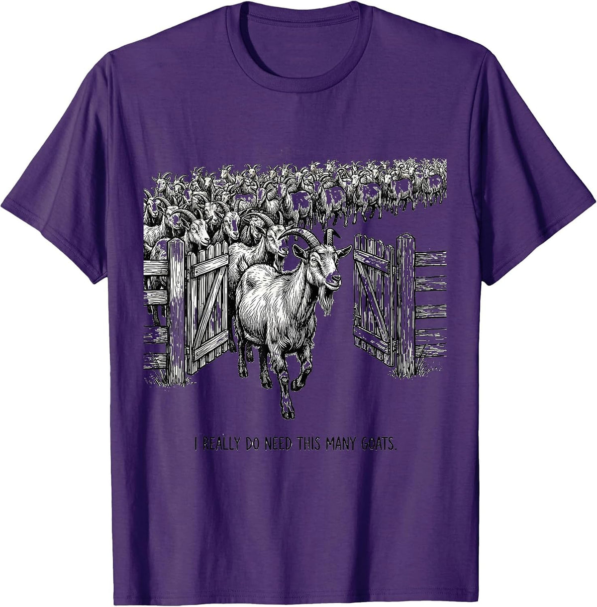 I Really Do Need This Many Goats Funny Goat Lover Farm T-Shirt - Purple