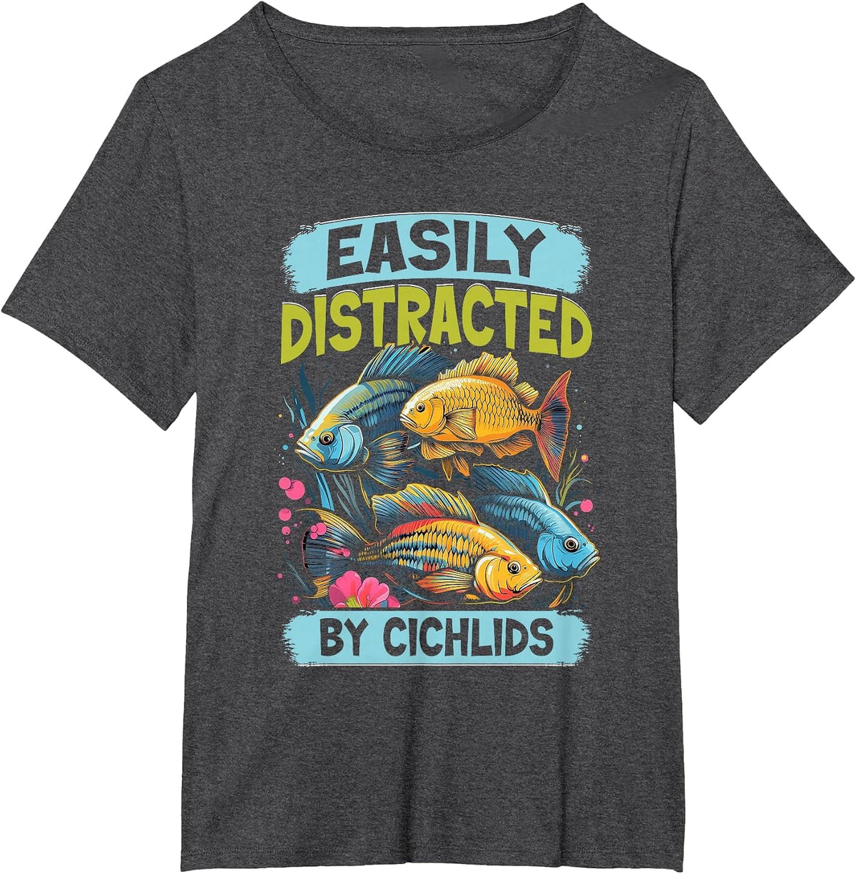 Easily Distracted By Cichlids Fish Lover Funny Aquarium T-Shirt - Dark Heather Grey