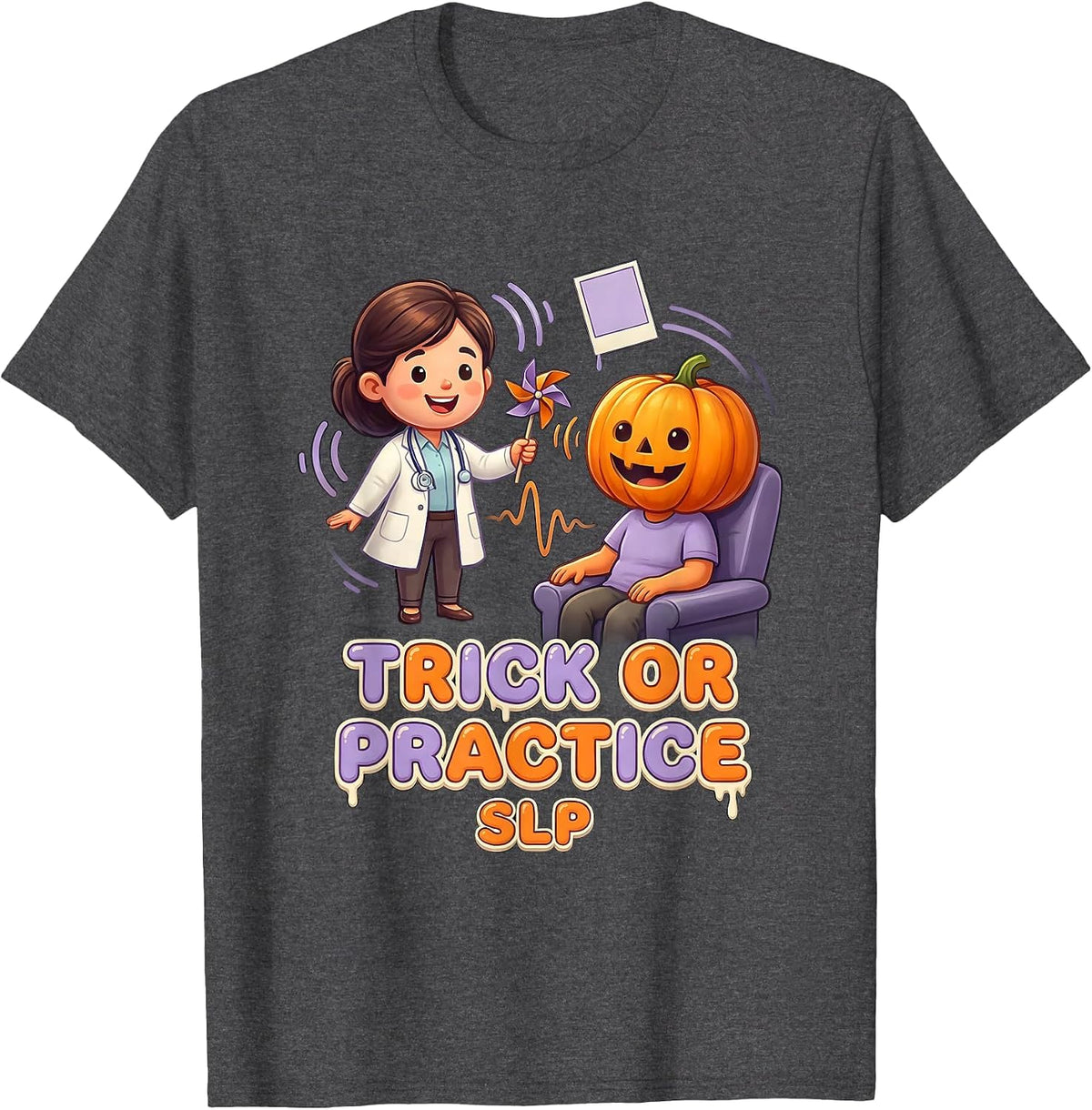 Trick Or Practice SLP Funny Physical Therapy Halloween Ghost T-Shirt - Dark Heather Grey