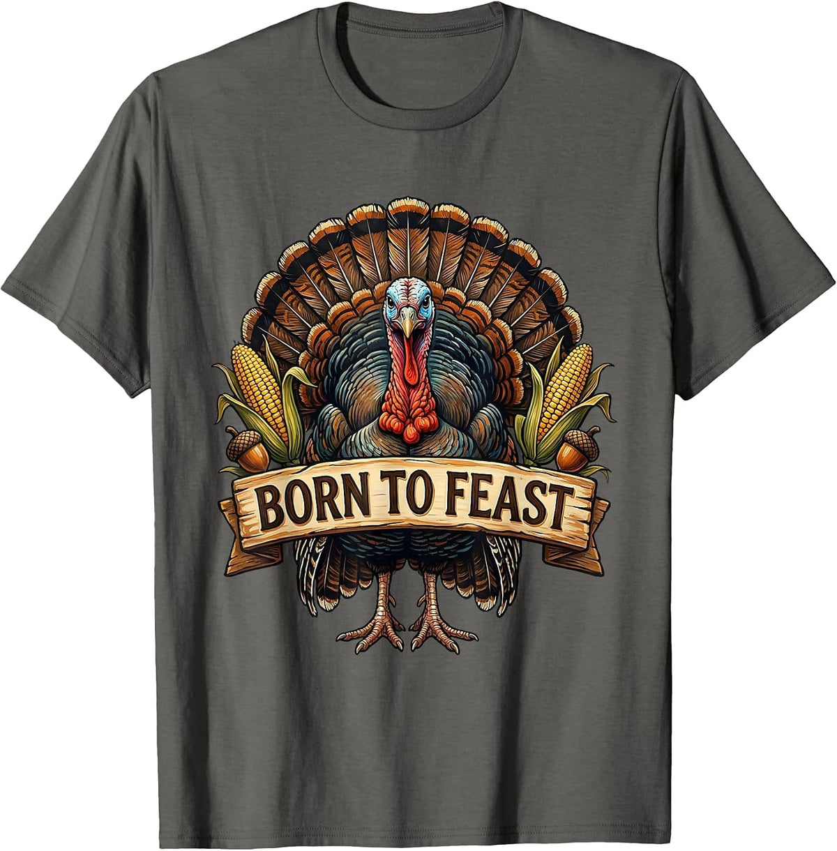 Born to Feast Thanksgiving Graphic Design T-Shirt - Asphalt Grey