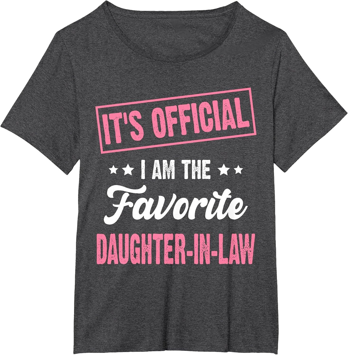 It's Official I'm The Favorite Daughter-in-Law Vintage T-Shirt Tee for Women - Dark Heather Grey