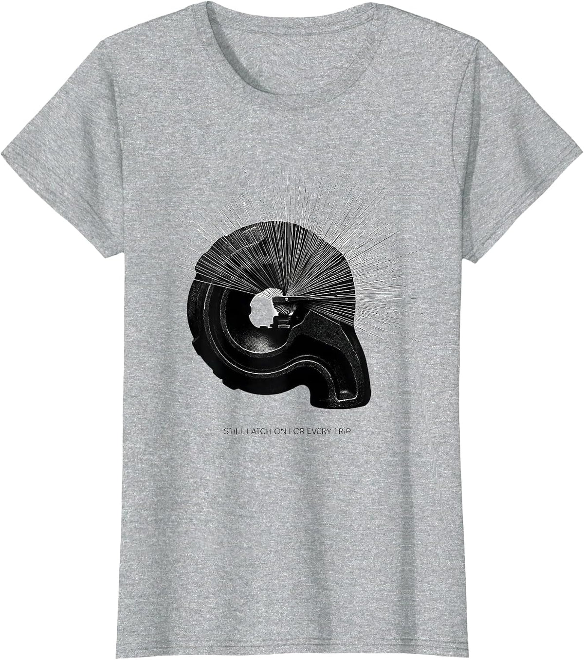 Still Latch On For Every Trip Minimalist Train Enthusiast T-Shirt - Heather Grey