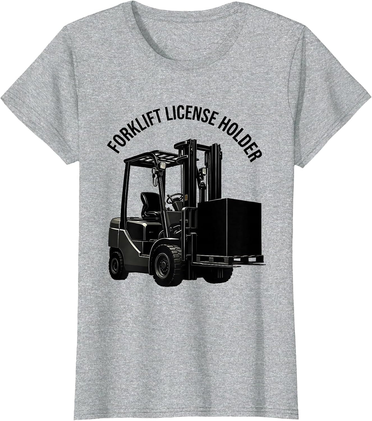 Forklift License Holder Funny Forklift Operator Warehouse T-Shirt - Heather Grey