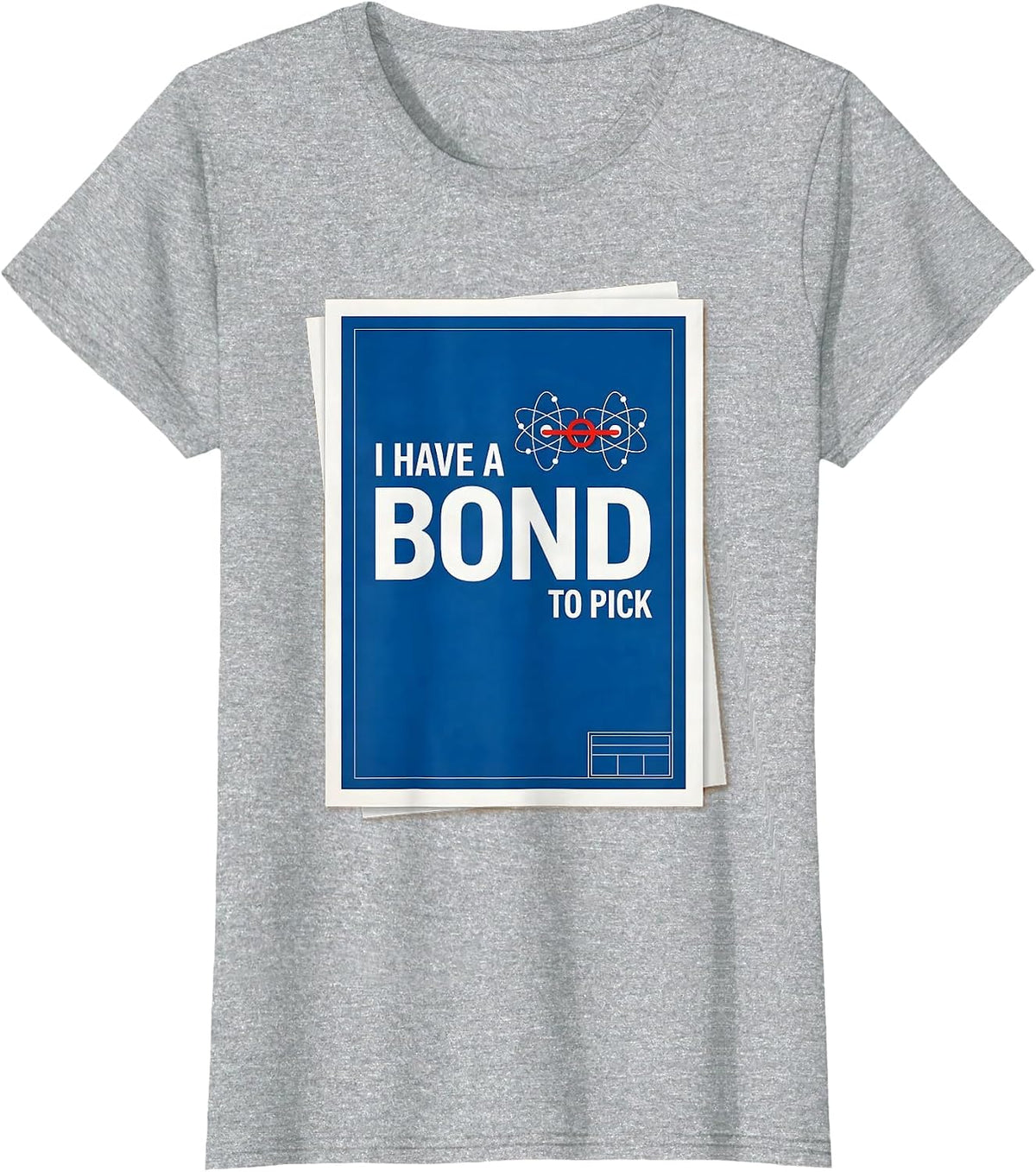 I Have A Bond To Pick Technical Blueprint Science Nerd Pun T-Shirt - Heather Grey