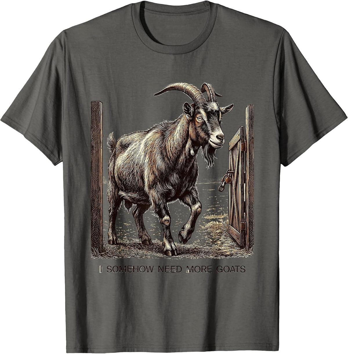 I Somehow Need More Goats Funny Goat Lover Farmer Gift T-Shirt - Asphalt Grey