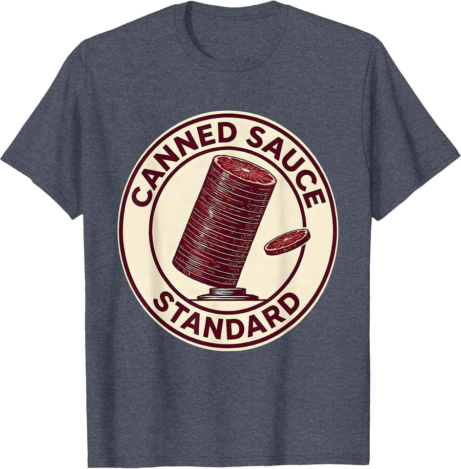 Canned Sauce Standard Funny Thanksgiving Food Matching T-Shirt - Heather Blue