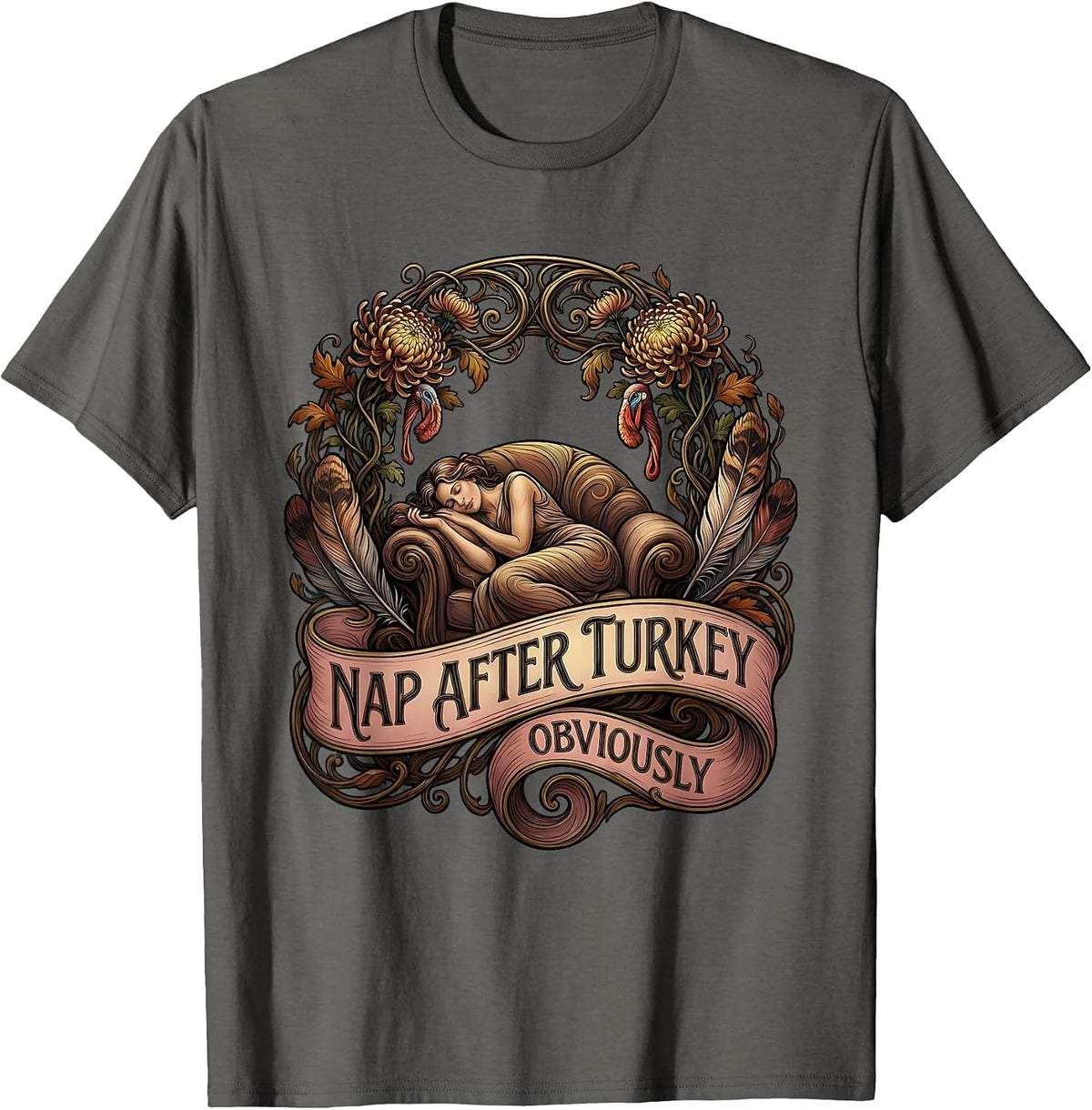 Nap After Turkey Obviously Funny Thanksgiving Design T-Shirt - Asphalt Grey