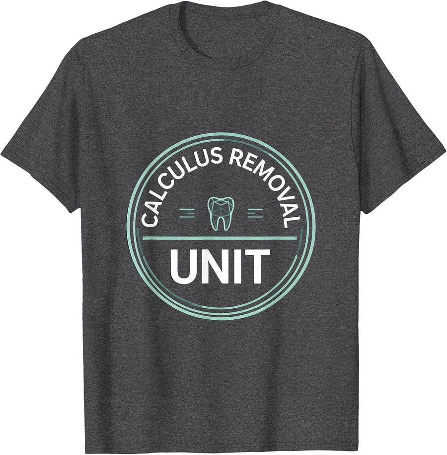 Men's Calculus Removal Unit Funny Dental Hygienist Humor T-Shirt - Dark Heather Grey