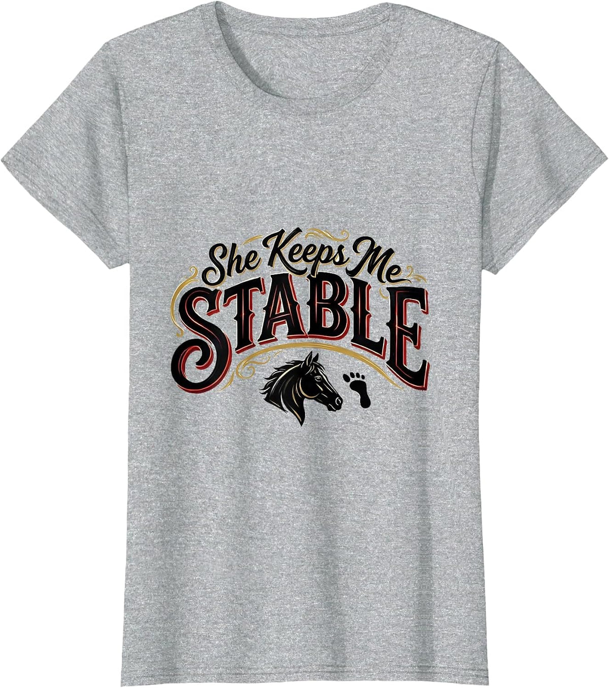 She Keeps Me Stable Funny Horse Lover Equestrian Humor T-Shirt - Heather Grey