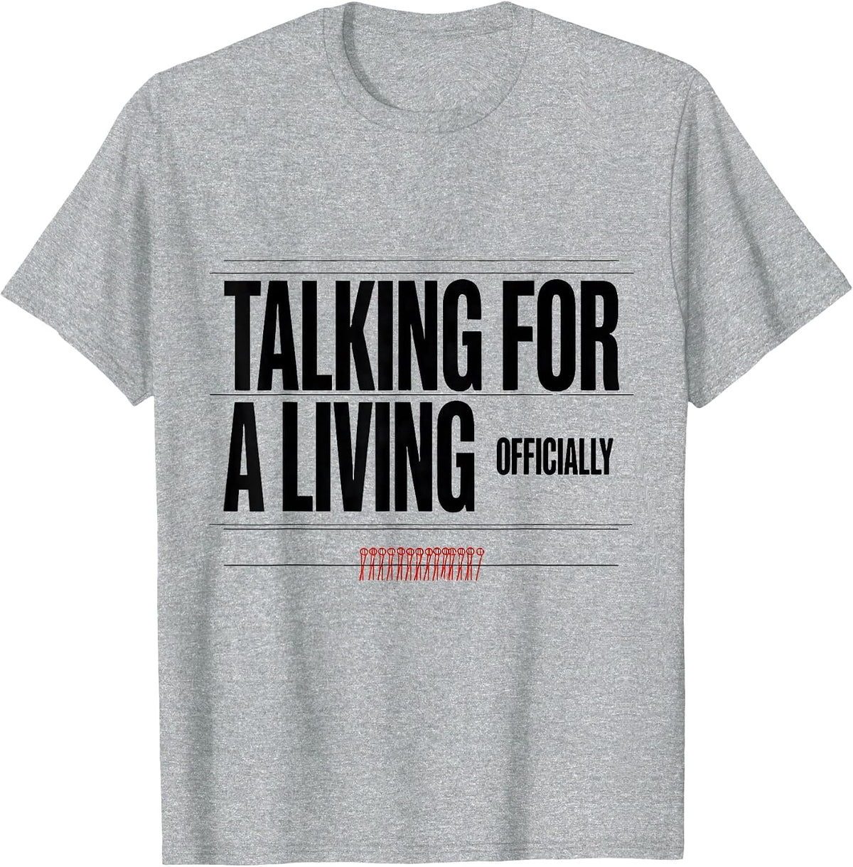 Men's Talking For A Living, Officially Funny Speech Language T-Shirt - Heather Grey